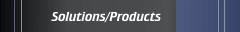Solutions/Products